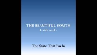 The Beautiful South - The State That I&#39;m In