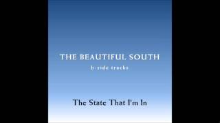 The Beautiful South - The State That I'm In