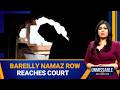 Allahabad HC Orders 24 7 Protection For Muslim Man In Bareilly Namaz Row Unmissable News9