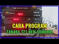 CARA PROGRAM ULANG RECEIVER TANAKA T21 NEW SAMURAI
