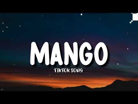 MANGO MANGO - [TIKTOK SONG]