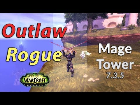 Outlaw Rogue Artifact Challenge/Mage Tower - 7.3.5 - An Impossible Foe