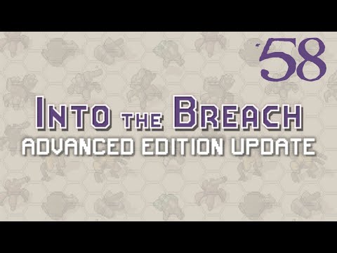 SB Plays Into The Breach: Advanced Edition 58 - Going Down