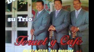 Trio Teruel y Cafe - Aquel Romance