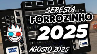 FORROZINHO PRA PAREDÃO 2025 SERESTA AGOSTO 2025 #forrozin #piseiro #forrozinho #nordeste