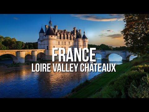 France Loire Valley Châteaux 🇫🇷 | 15 Most Beautiful Castles You Must Visit!