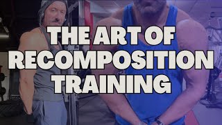 The Art of Recomposition Training: Build Muscle and Burn Fat Simultaneously