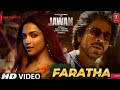 Farrata Song Jawan Sarukh Khan Deepika Padukone Jawan Fourth Song Jawan Movie Songs Jawan
