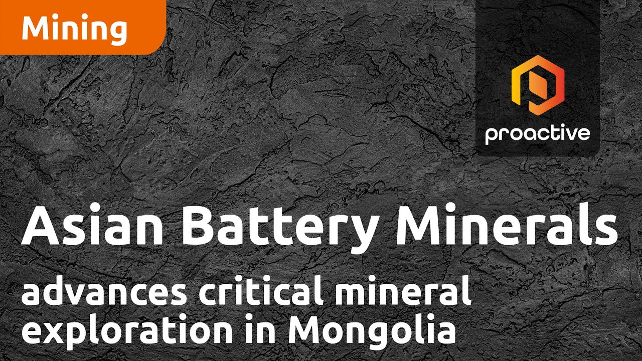 Asian Battery Minerals advances critical mineral exploration in Mongolia