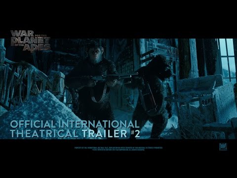 War For The Planet Of The Apes [Official International Theatrical Trailer #2 (HD)]