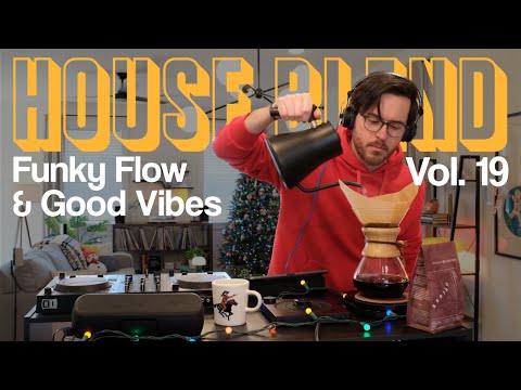 Funky Flow & Good Vibes - House Blend Vol. 19