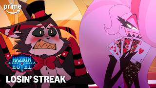 Losin&#39; Streak | Hazbin Hotel Season 2 | Prime Video