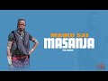 MAYIKU SAI UJUMBE WA MASANJA PRD BY MBASHA STUDIO 2025