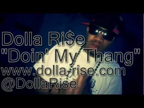 Dolla Rise "Doin My Thang"