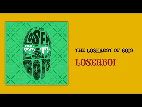 Loserboi - The Loserest of Bois (Full Album)
