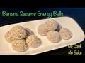 Banana Sesame Energy Balls Banana Til Laddu No Cooking Or Baking Gluten Free Vegan