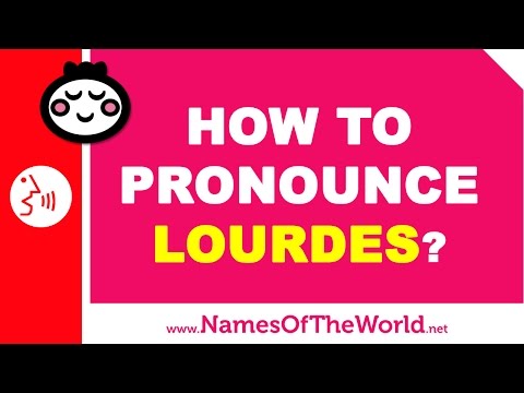 How to pronounce LOURDES in Spanish? - Names Pronunciation - www.namesoftheworld.net