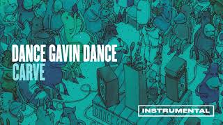 Dance Gavin Dance - Carve (Instrumental)