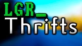 LGR - Thrifts [Ep.1] The Goodwill Run