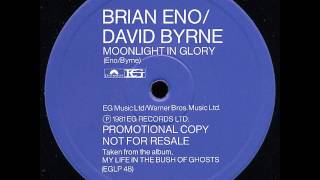 Brian Eno / David Byrne -- Moonlight In Glory &quot;1981&quot;