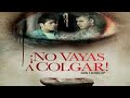 Estrenó Película De Terror 2018 Completa El Español NO VAYAS A COLGAR