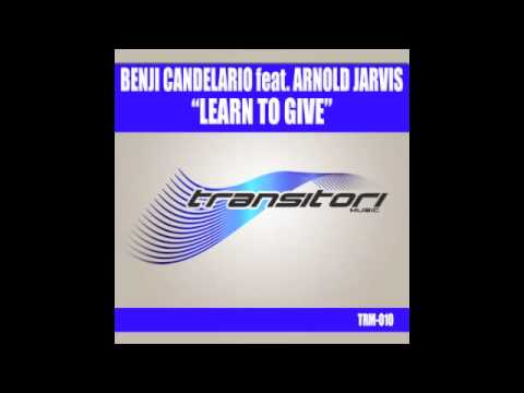 BENJI CANDELARIO feat ARNOLD JARVIS LEARN TO GIVE (ERIC KUPPER'S 12' MIX)