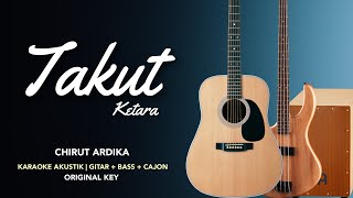 Download lagu Takut Ketara - Chirut Ardika (Karaoke Akustik | Bass   Cajon) mp3