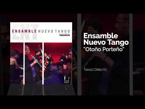 Ensamble Nuevo Tango - Otoño Porteño