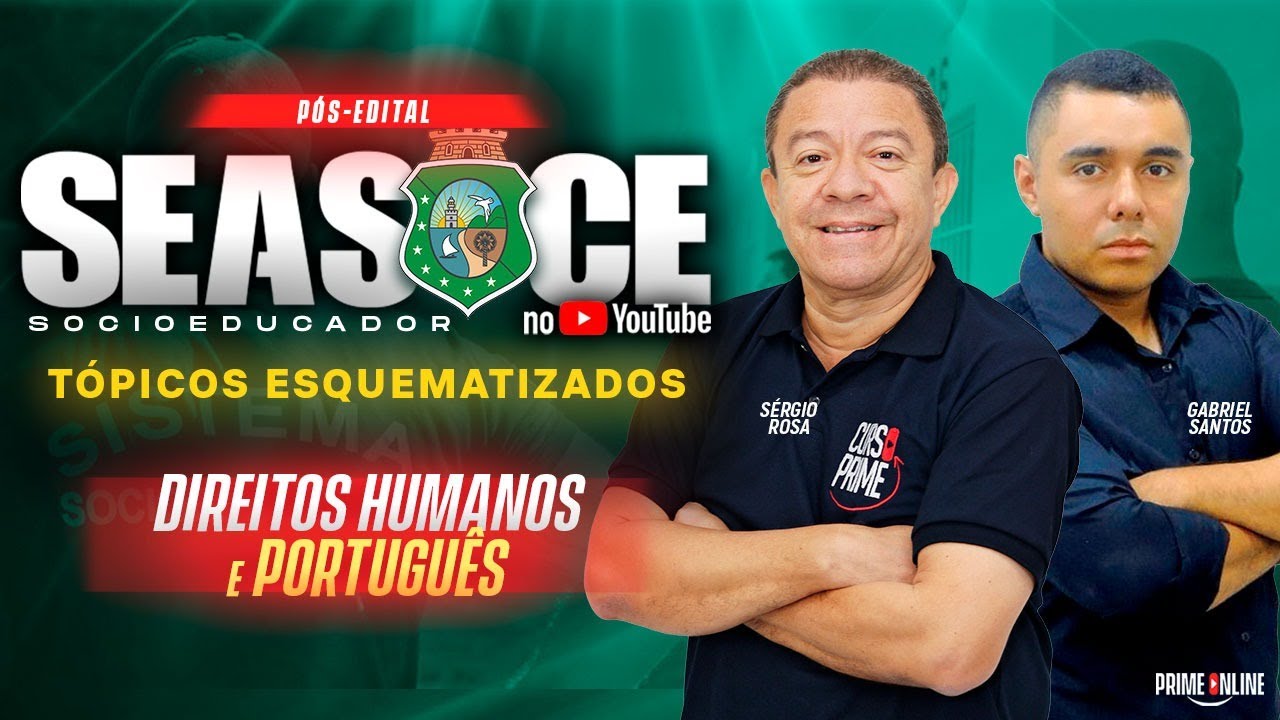 TÓPICOS ESQUEMATIZADOS SEAS | DIREITOS HUMANOS E PORTUGUÊS | PROF. GABRIEL SANTOS E SÉRGIO ROSA