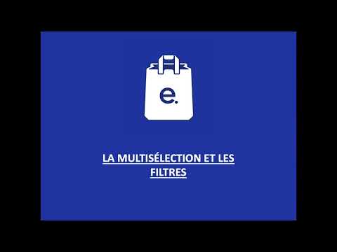 Tutoriel commerçants epicery : Gérer ses stocks grâce à la multisélection et aux filtres
