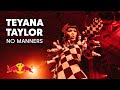 Teyana Taylor No Manners LIVE Red Teyana Taylor No Manners LIVE Red