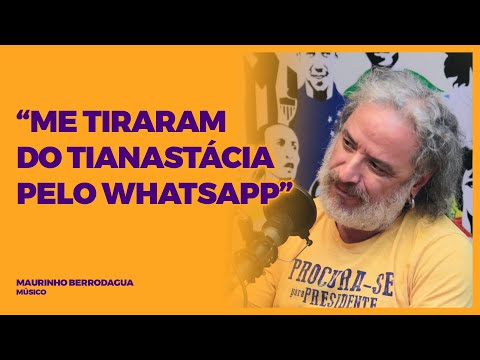 MAURINHO BERRODAGUA - "ME TIRARAM DO TIANASTÁCIA PELO WHATSAPP"