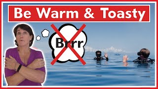 Be Toasty On The Boat! How To Stay Warm Scuba Diving (it's a safety issue too)