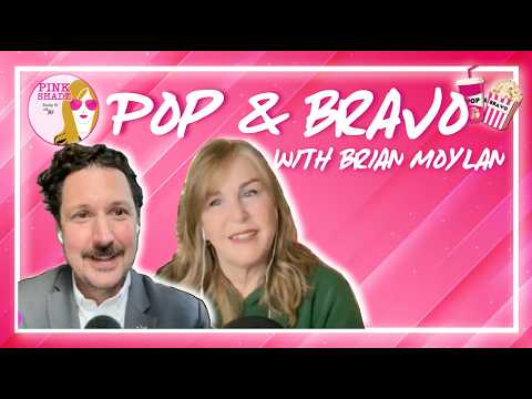 Pink Shade VIDEO: Pop & Bravo with Brian Moylan