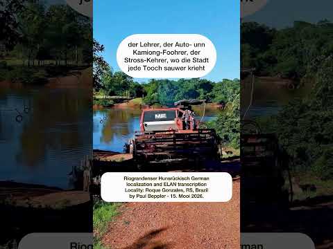 Roque Gonzales, RS, Brazil in Riograndenser Hunsrückisch German