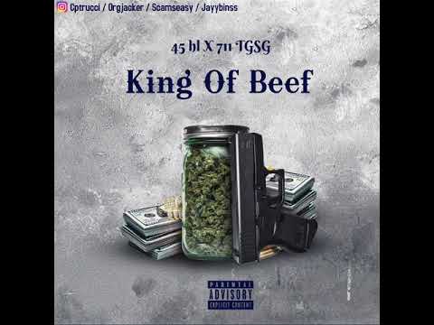 45 HL x 711 TGSG - King Of Beef ( Official Audio)