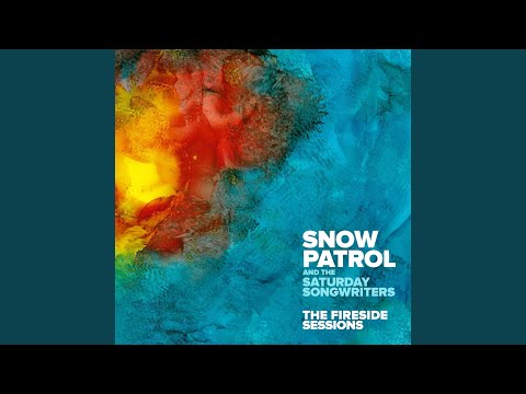 Snow Patrol & The Saturday Songwriters - Reaching Out To You