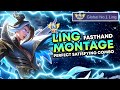LING MONTAGE | FASTHAND SATISFYING ALL COMBO ULTIMATE | LING TOP 1 GLOBAL LING MOBILE LEGENDS