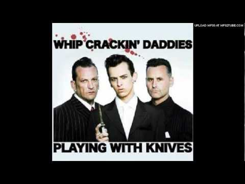 Whip crackin' daddies - method to my madness