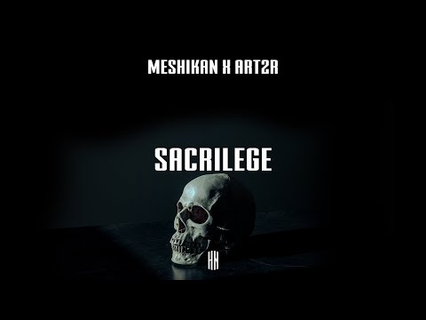 MESHIKAN x ART2R - Sacrilege [HN Release]