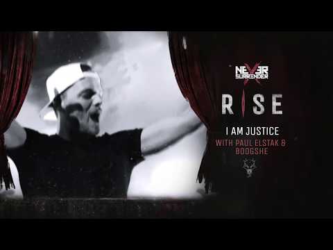 Never Surrender & Paul Elstak & Boogshe - I Am Justice