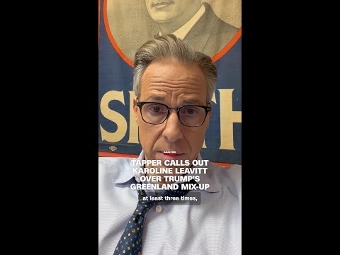 Tapper calls out Karoline Leavitt over Trump's Greenland mix-up