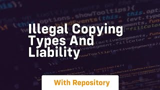 illegal copying types and liability