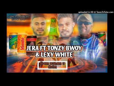 JERA FT TONZY BWOY & LEXY WHITE_FROM WANEM U DUIM OFFICIAL AUDIO(C ZONE STUDIO+K BLOCK RECORKZ 2025)