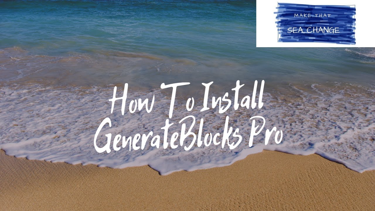 How To Install GenerateBlocks Pro