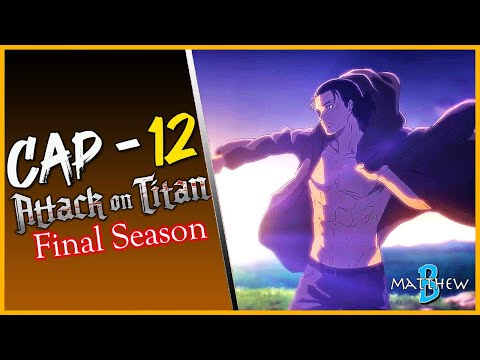 ⛔️ATTACK ON TITAN Temporada 4 Capitulo 12: RESUMEN