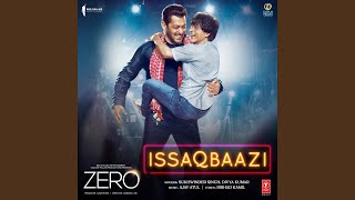 Issaqbaazi (From "Zero") (Full Audio) thumbnail