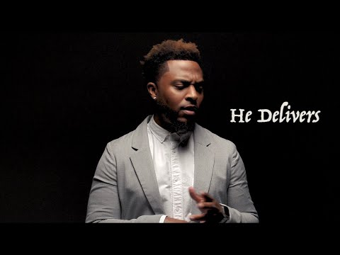 "He Delivers" - Official Music Video