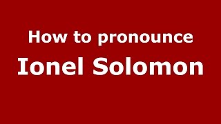 How to pronounce Ionel Solomon