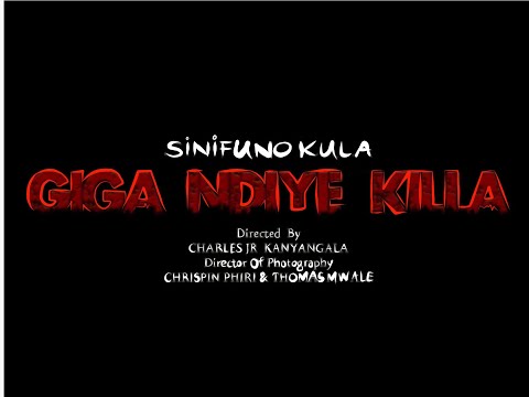 Giga Ndiye Killa Sinifuno kula (OFFICIAL VIDEO)